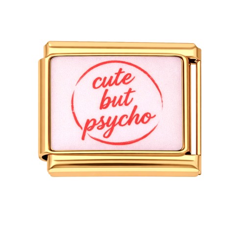 Charms moduł ogniwko do bransoletki modułowej złoty, napis "cute but psycho"